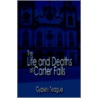 Life And Deaths Of Carter Falls by Gypsey Teague