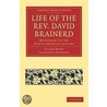Life Of The Rev. David Brainerd door Josiah Pratt