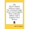 Life Of Thomas Jefferson Fisher by John H. Spencer