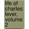 Life of Charles Lever, Volume 2 door William John Fitzpatrick
