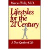 Lifestyles For The 21st Century door Marcus Wells