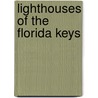 Lighthouses of the Florida Keys door Love Dean