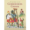 De sprookjes van de Gebroeders Grimm by Grimm
