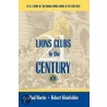 Lions Clubs In The 21st Century door Robert Kleinfelder
