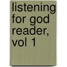 Listening for God Reader, Vol 1 door Peter S. Hawkins