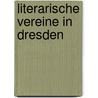 Literarische Vereine in Dresden by Dirk Hempel