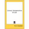 Literary Interpretation Of Life door Onbekend
