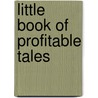 Little Book of Profitable Tales by Eugene Field