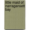 Little Maid of Narragansett Bay door Alice Turner Curtis
