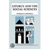 Liturgy And The Social Sciences door Nathan D. Mitchell