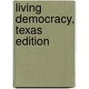 Living Democracy, Texas Edition door Onbekend