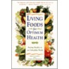 Living Foods For Optimum Health door Theresa Foy Digerorino