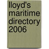 Lloyd's Maritime Directory 2006 door Onbekend