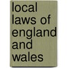 Local Laws of England and Wales door Cornelius Neale Dalton