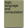 Logic, Language And Computation door Maarten de Rijke