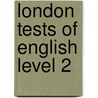 London Tests Of English Level 2 door Official Edexcel Past Papers