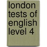 London Tests Of English Level 4 door Official Edexcel Past Papers