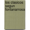 Los Clasicos Segun Fontanarrosa door Roberto Fontanarrosa