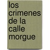 Los Crimenes de La Calle Morgue by Edgar Allan Poe