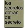 Los Secretos Detras del Secreto door Terry Guindi Lopata