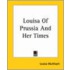 Louisa Of Prussia And Her Times