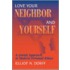 Love Your Neighbor And Yourself