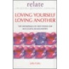 Loving Yourself, Loving Another by Relate