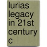 Lurias Legacy In 21st Century C door A.l. Christensen