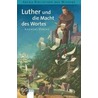 Luther und die Macht des Wortes door Andreas Venzke