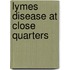 Lymes Disease At Close Quarters