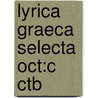 Lyrica Graeca Selecta Oct:c Ctb door Rick Page