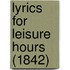 Lyrics For Leisure Hours (1842)