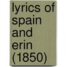 Lyrics Of Spain And Erin (1850) by Edward Maturin