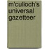 M'Culloch's Universal Gazetteer