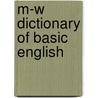 M-W Dictionary Of Basic English door Merriam Webster
