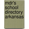 Mdr's School Directory Arkansas door Market Data Retrieval