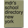 Mdr's School Directory New York by Unknown