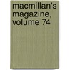 Macmillan's Magazine, Volume 74 by Ma David Masson