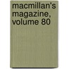 Macmillan's Magazine, Volume 80 by Anonymous Anonymous