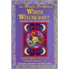 Magic Power of White Witchcraft door Yvonne Gavin