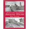 Main Line Railways Around Wigan door B. Pixton