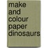 Make And Colour Paper Dinosaurs