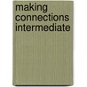 Making Connections Intermediate door Jo McEntire