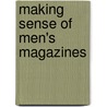 Making Sense Of Men's Magazines door Peter Jackson