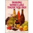 Making Wines Like Those You Buy