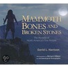 Mammoth Bones and Broken Stones door David L. Harrison