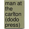 Man At The Carlton (Dodo Press) door Onbekend