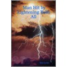 Man Hit by Lightening Tells All door Ken Locke