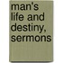 Man's Life And Destiny, Sermons