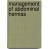 Management Of Abdominal Hernias door Andrew Kingsnorth